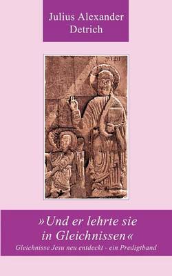 >>Und Er Lehrte Sie in Gleichnissen (Paperback)