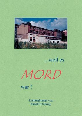 .. Weil es Mord war ! (Paperback)