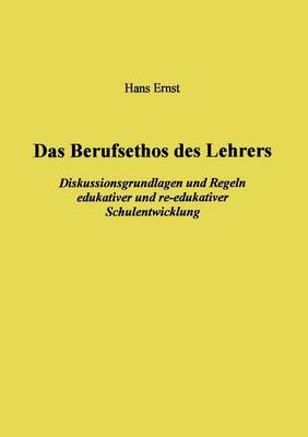 Das Berufsethos des Lehrers (Paperback)