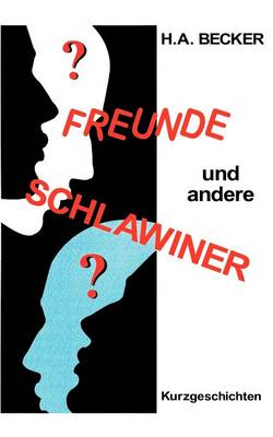 Freunde und andere Schlawiner (Paperback)