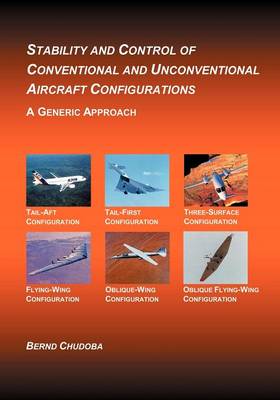 Stability and Control of Conventional and Unconventional Aircraft Configurations (Paperback)