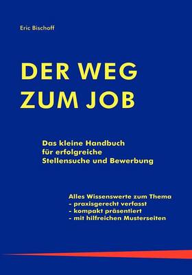 Der Weg Zum Job (Paperback)