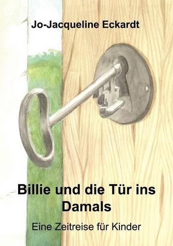 Billi Und Die T R Ins Damals (Paperback)