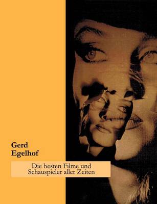 Die Besten Filme Und Schauspieler Aller Zeiten (Paperback)