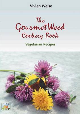 The Gourmet Weed Cookery Book (Paperback)