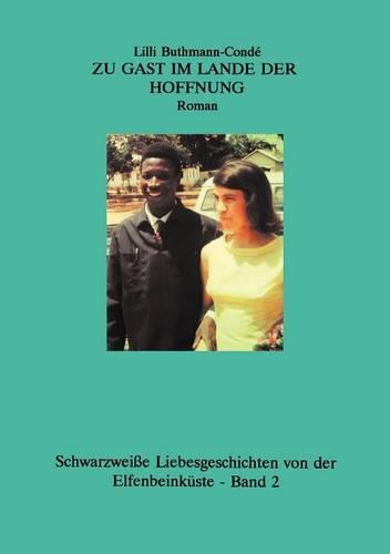 Zu Gast Im Lande Der Hoffnung (Paperback)