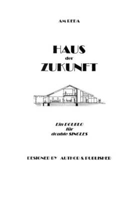 Haus Der Zukunft (Paperback)