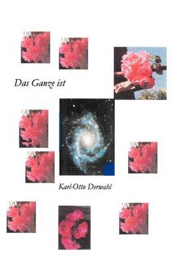 Das Ganze Ist (Paperback)