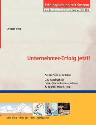 Unternehmer-Erfolg - Jetzt! (Paperback)
