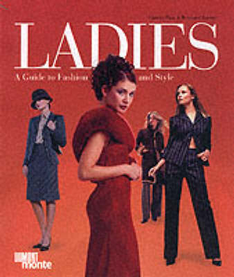 Ladies: A Guide to Fashion and Style (Paperback)