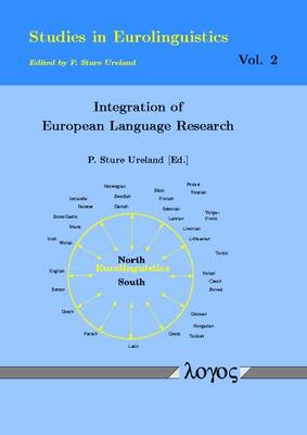 Integration of European Language Research - Studies in Eurolinguistics 2 (Paperback)