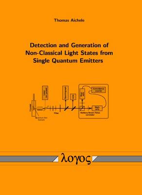 Detection and Generation of Non-Classical Light States from Single Quantum Emitters (Paperback)