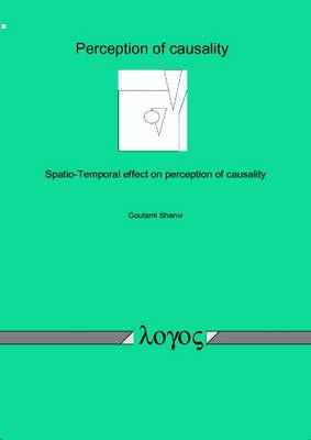 Spatio-Temporal Effects on the Perception of Causality (Paperback)