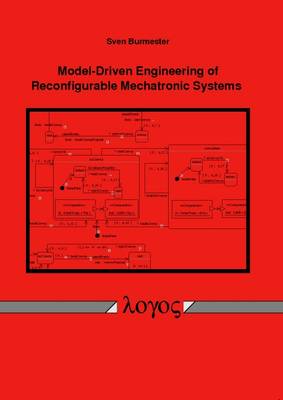 Model-Driven Engineering of Reconfigurable Mechatronic Systems (Paperback)