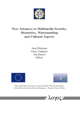 New Advances in Multimedia Security, Biometrics, Watermarking and Cultural Aspects (Paperback)