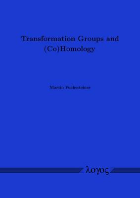 Transformation Groups and (Co)Homology (Paperback)