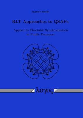Rlt Approaches to Qsaps: Applied to Timetable Synchronization in Public Transport (Paperback)