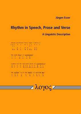 Rhythm in Speech, Prose and Verse: A Linguistic Description (Paperback)