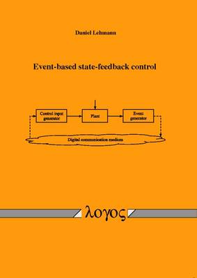 Event-Based State-Feedback Control (Paperback)