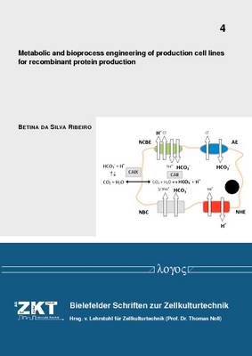 Metabolic and Bioprocess Engineering of Production Cell Lines for Recombinant Protein Production - Bielefelder Schriften Zur Zellkulturtechnik 4 (Paperback)