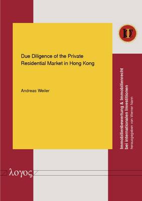 Due Diligence of the Private Residential Market in Hong Kong - Immobilienbewertung & Immobilienrecht Bei Internationalen Investitionen 8 (Paperback)