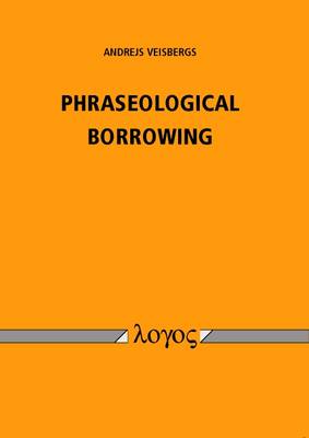 Phraseological Borrowing (Paperback)