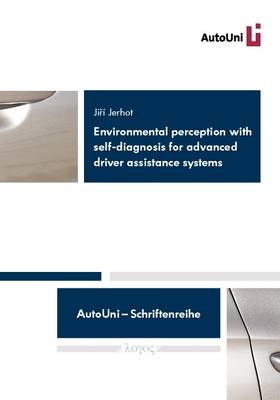 Environmental Perception with Self-Diagnosis for Advanced Driver Assistance Systems - Autouni - Schriftenreihe 41 (Paperback)