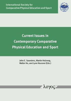 Current Issues in Contemporary Comparative Physical Education and Sport (Paperback)