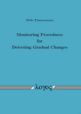 Monitoring Procedures for Detecting Gradual Changes (Paperback)