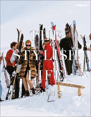 The Stylish Life: Skiing - Stylish Life (Hardback)