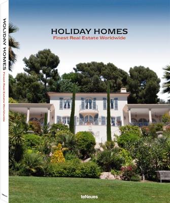 Holiday Homes: Finest Real Estates Worldwide (Hardback)