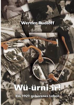 Wurnier - Ein 1921 geborenes Leben (Paperback)