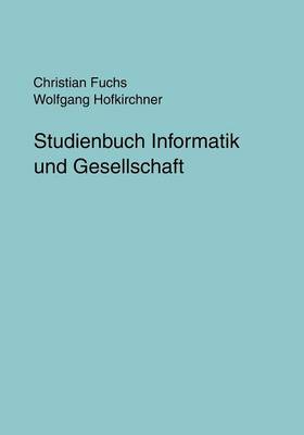Studienbuch Informatik und Gesellschaft (Paperback)