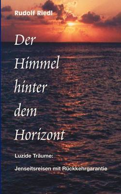 Der Himmel Hinter Dem Horizont (Paperback)