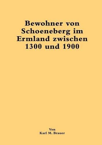 Bewohner Von Schoeneberg Im Ermland Zwischen 1300 Und 1900 (Paperback)