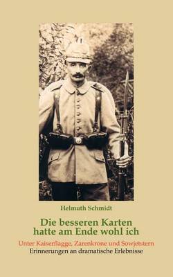 Die Besseren Karten Hatte Am Ende Wohl Ich (Paperback)