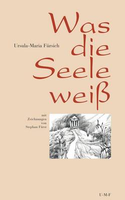 Was die Seele weiss (Paperback)