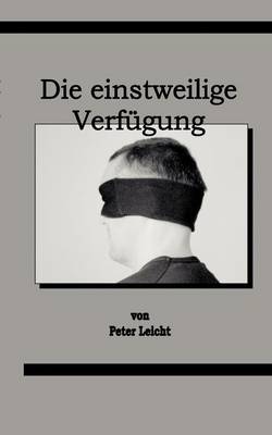 Die Einstweilige Verf Gung (Paperback)