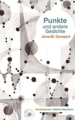 Punkte Und Andere Gedichte (Paperback)