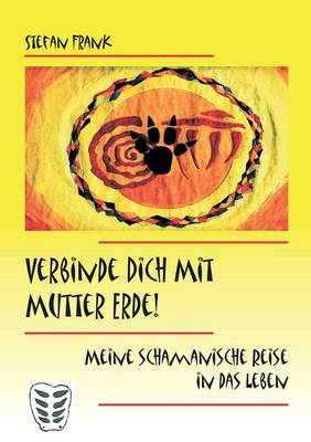 Verbinde Dich Mit Mutter Erde! (Paperback)