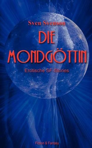 Die Mondg Ttin (Paperback)