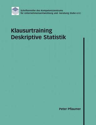 Klausurtraining Deskriptive Statistik (Paperback)