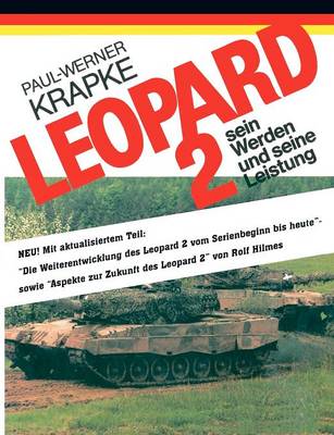 Leopard 2 Sein Werden Und Seine Leistung (Paperback)