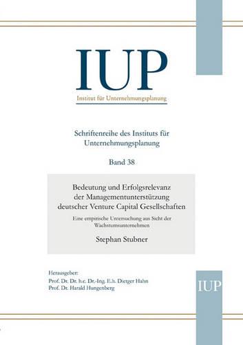 Bedeutung Und Erfolgsrelevanz Der Managementunterstutzung Deutscher Venture Capital Gesellschaften (Paperback)