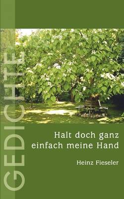 Halt Doch Ganz Einfach Meine Hand (Paperback)