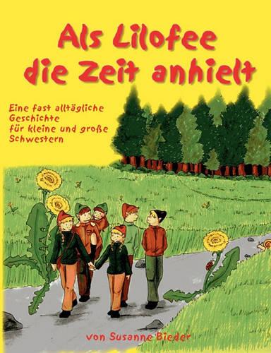 ALS Lilofee Die Zeit Anhielt (Paperback)