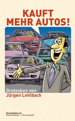 Kauft Mehr Autos! (Paperback)