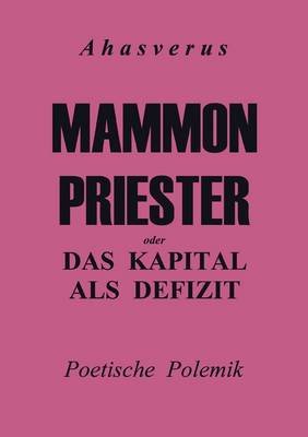 Mammonpriester: oder Das Kapital als Defizit (Paperback)