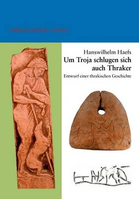 Auch Thraker Schlugen Sich Um Troja (Paperback)