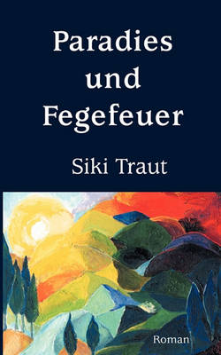Paradies Und Fegefeuer (Paperback)